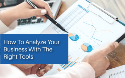 How To Analyze Your Business With The Right Tools