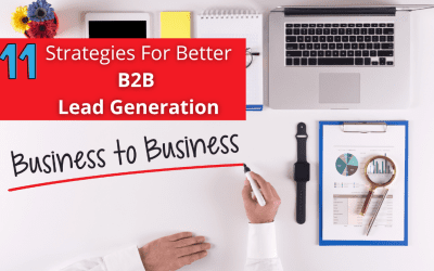 11 Strategies for Better B2B Lead Generation