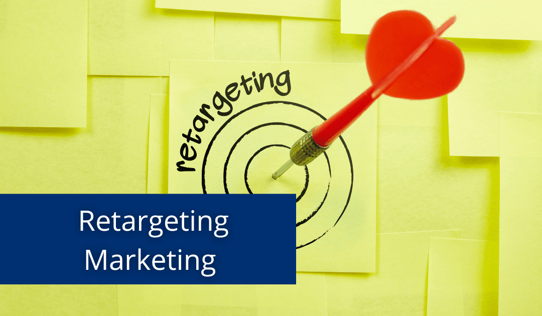 Why Every Business Should Be Using Retargeting Marketing