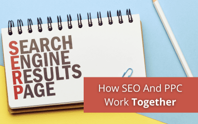 How SEO And PPC Work Together To Grow Your Business