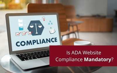 Is ADA Website Compliance Mandatory For All Businesses?