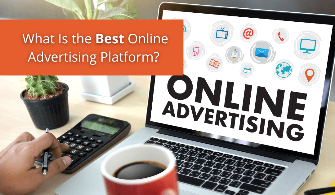 best online advertising platform