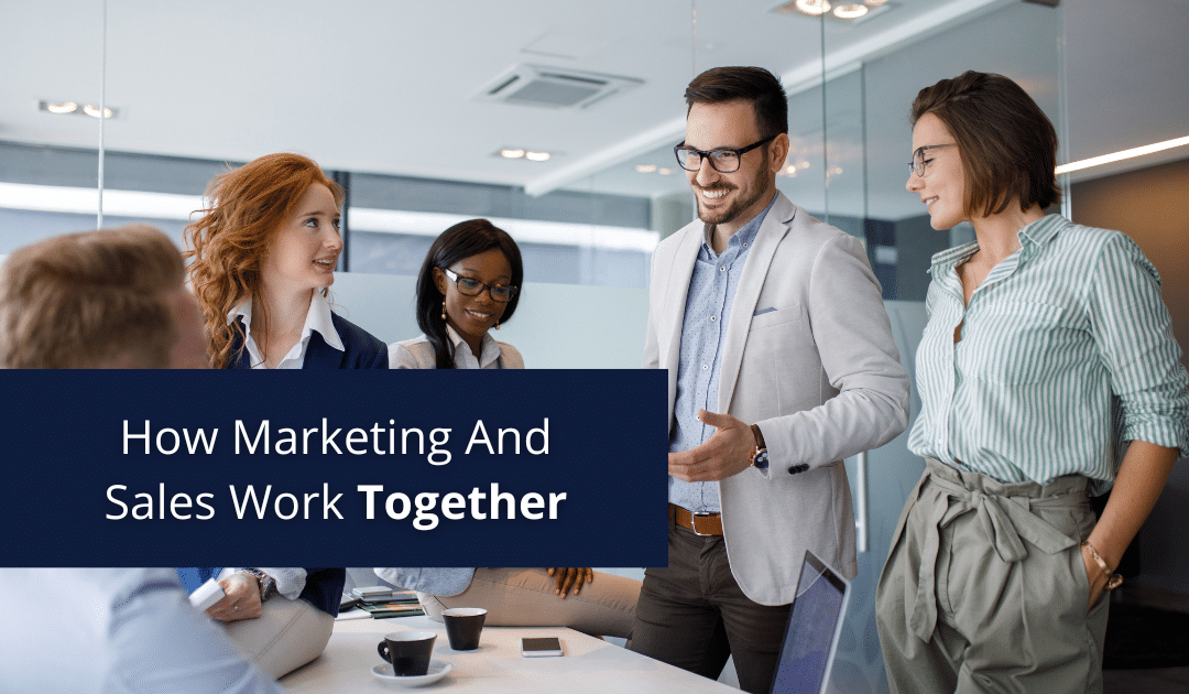 how marketing and sales work together