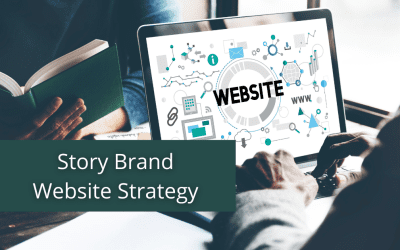 Analyze And Improve Your Website With The Story Brand Strategy