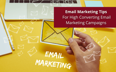 Email Marketing Tips For High Converting Email Marketing Campaigns