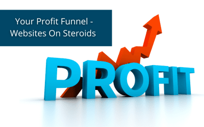 The Best Sales Funnel Is A Profit Funnel – Websites On Steroids