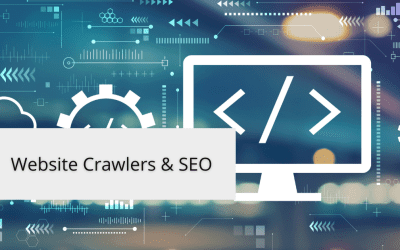 Website Crawlers: How They Affect Your Site’s SEO And Rankings