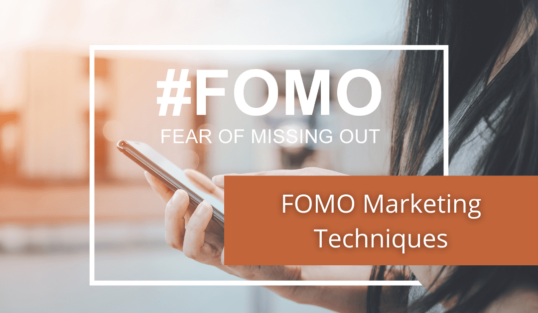 FOMO marketing techniques