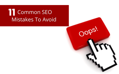 11 Common SEO Mistakes To Avoid
