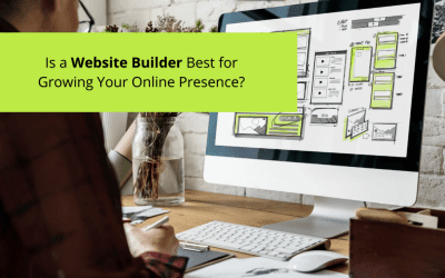 Is a Website Builder Best for Growing Your Online Presence?